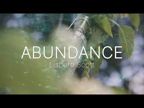 Lisbeth Scott - Abundance (Official Video)