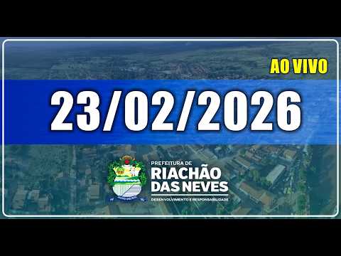 Sessão Plenária da Câmara Municipal de Riachão das Neves 23/02/2026