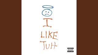 I Like Tuh