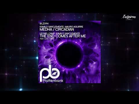 Leonel Camp & Kamilo Sanclemente feat Luli Diaz – The End Comes After Me