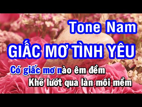 Karaoke Giấc Mơ Tình Yêu - Tone Nam