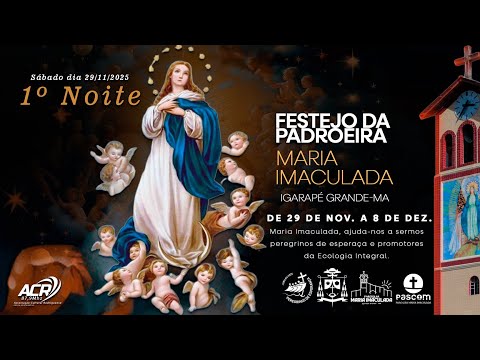 Abertura do Festejo 2025 – Padroeira Maria Imaculada, Igarapé Grande-MA