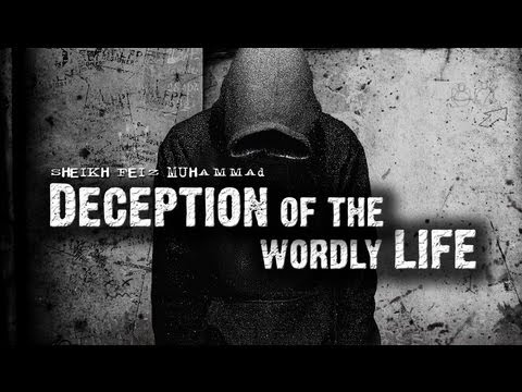 Deception of The Worldly Life ᴴᴰ