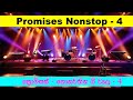 ප්‍රොමිසස් නොනවතින ගී වැල 4 Promises Nonstop 4 Old Nonst