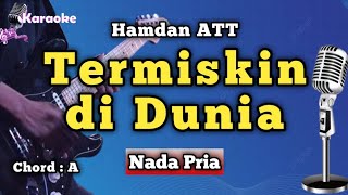 Download lagu TERMISKIN DI DUNIA - HAMDAN ATT [ KARAOKE DANGDUT ] NADA PRIA mp3