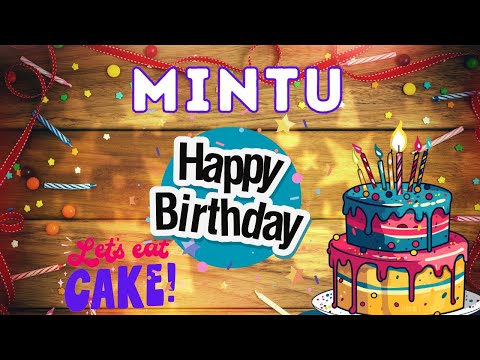 Happy Birthday Mintu, Birthday of Mintu, Best Birthday Wishes, hbd