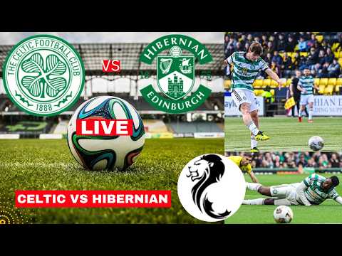 Celtic vs Hibernian 1-2 Live Scottish Premiership SPFL Football Match Score Commentary Highlights FC