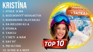 Download lagu Best Songs of Kristína full album 2024 ~ Top 10 songs mp3 Download lagu Best Songs of Kristína full album 2024 ~ Top 10 songs mp3