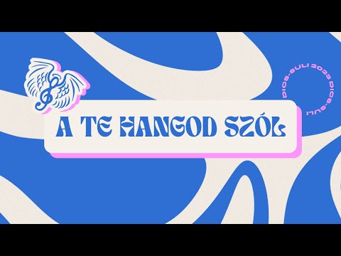 Dics-Suli 2023 - A Te Hangod Szól