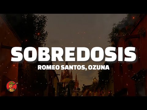 Romeo Santos - Sobredosis (Letra) ft. Ozuna