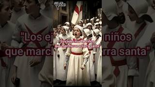 Las cruzadas de niños que marcharon a tierra santa #foryou #viral #historia #leyendas #misterios