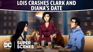 Justice League: Throne of Atlantis - Lois Crashes Clark and Diana’s Date | Super Scenes | DC