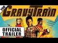 Gravy Train (2010) - Trailer | VMI Worldwide