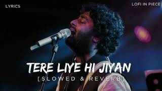 Download lagu Tere Liye Hi Jiya (Slowed&Reverb) Arijit Singh | Lofi Song | Mind Refresh Lofi Song 🥺❤️ mp3 Download lagu Tere Liye Hi Jiya (Slowed&Reverb) Arijit Singh | Lofi Song | Mind Refresh Lofi Song 🥺❤️ mp3