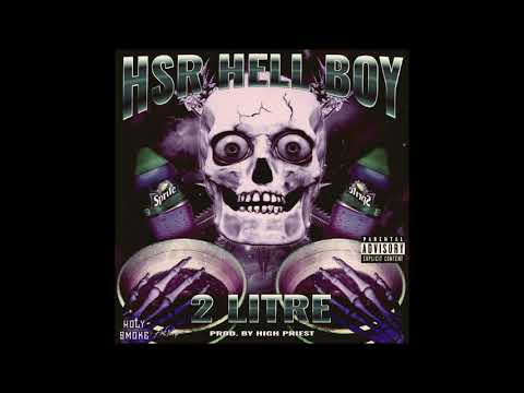 HSR HELL BOY - 2 LITRE (prod. by HIGH PRIEST)