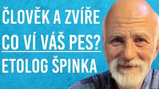 Marek Špinka: Člověk, Zvíře, DNA, Mazlíčci, Vědomí, Etologie #86