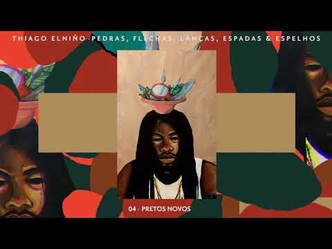 04 - Thiago Elniño - Pretos Novos (part. Projeto Preto)