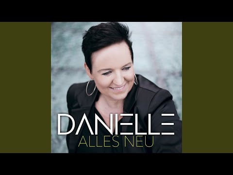 Alles Neu - Danielle