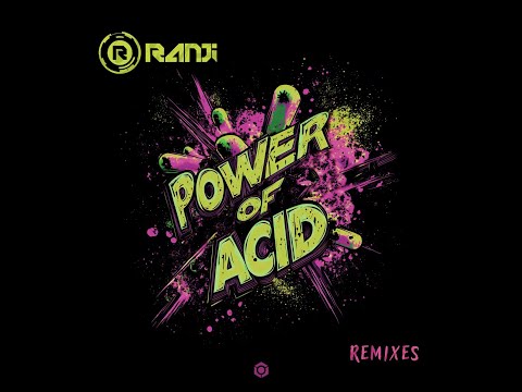 Ranji - Power of Acid (Chemical Drive Remix) - Official