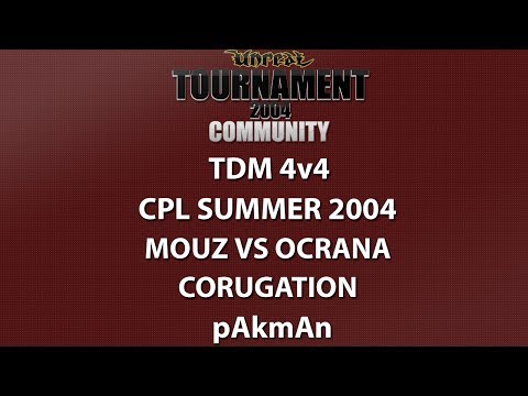 UT2004 TDM 4v4 - Cyber-athlete Professional League 2004 - Mouz vs Ocrana - Corrugation - pAkmAn