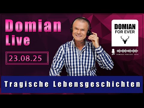 DOMIAN LIVE - 23.08.2025 @DomianGeschichtenzeit