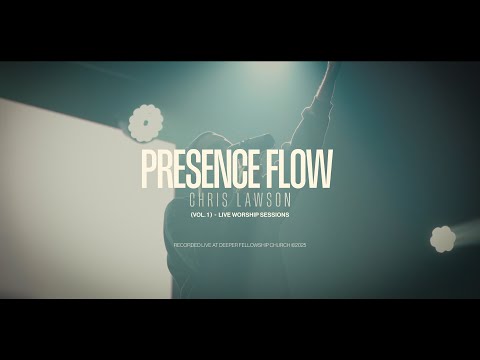 Presence Flow - Chris Lawson