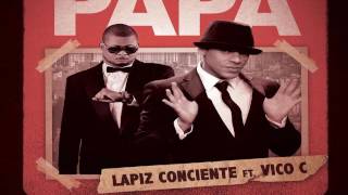 Lapiz Conciente Ft. Vico C – Papa (2017)