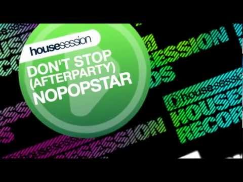 Nopopstar feat. SevenEver - Don't Stop (Afterparty) (Privat Mix)