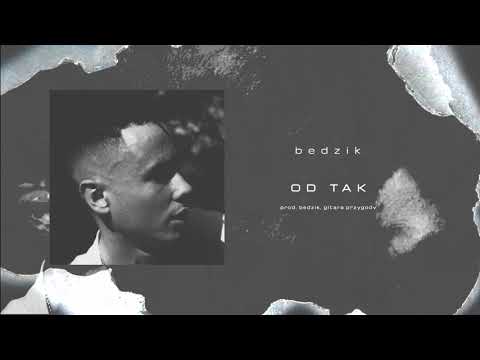 bedzik - od tak