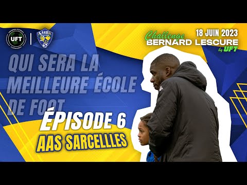 BERNARD LESCURE CHALLENGE - EPISODE 6: AAS SARCELLES "SARCELLES INDUSTRY!"