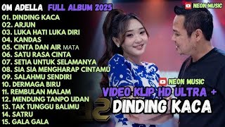 Download lagu DINDING KACA ARJUN LUKA HATI LUKA DIRI OM ADELLA FULL ALBUM TERBARU 2025 mp3