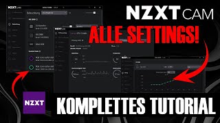 NZXT CAM Guide 2026: Alles erklärt! 💡 Beleuchtung, Kühlung & Performance