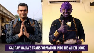 Hero - Gayab Mode On’s Gaurav Walia gives a glimpse of his transformation into an alien video