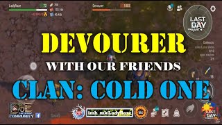 "DEVOURER" with CLAN: COLD ONE- Manish - Last Day On Earth: Survival