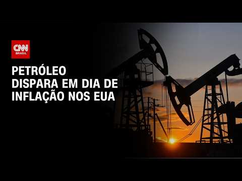 Petróleo dispara em dia de inflação nos EUA | CNN MERCADO