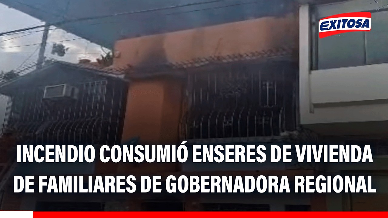 🔴🔵 Incendio consumió enseres de vivienda de familiares de Gobernadora Regional de Tumbes
