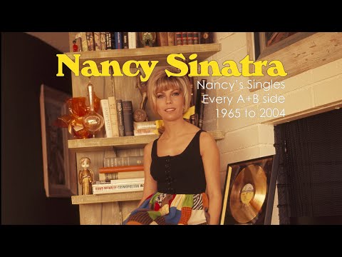 Every Nancy Sinatra Single From 1965-2004, Both A and B Sides!