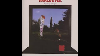 Naked Eyes -- &quot;Fortune and Fame&quot; (2012 remaster)