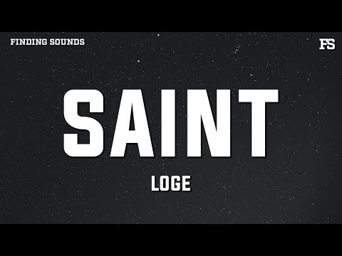 LOGE - saint (Lyrics)