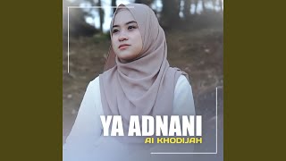 Download lagu Ya Adnani mp3