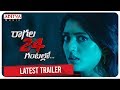 Raagala 24 Gantallo Latest Trailer Satya Dev Eesha Rebba Sreenivaas Redde