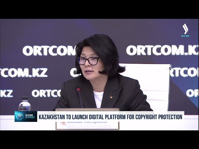 Kazakistan’da Telif Hakkı’nın korunması için dijital platform oluşturulucak
