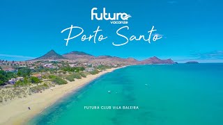 Porto Santo (Arcipelago di Madeira) Portogallo - Futura Club Vila Baleira