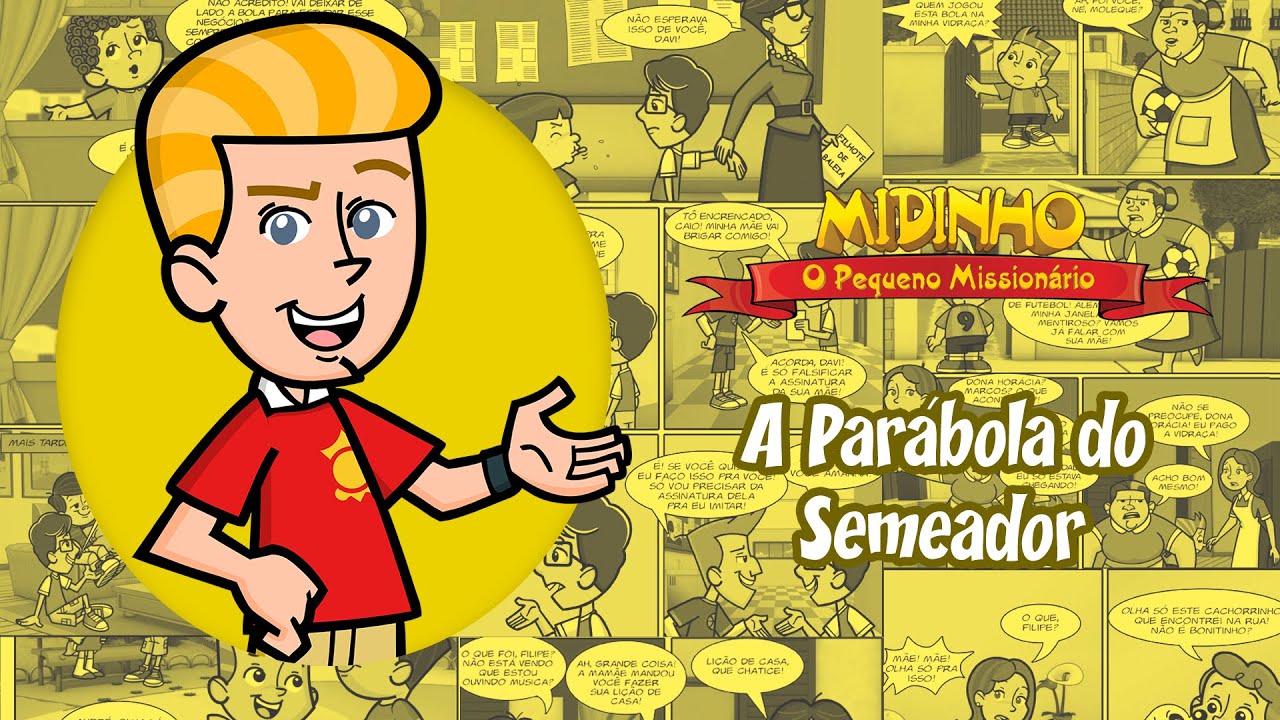 A parábola do semeador - Midinho, O Pequeno Missionário