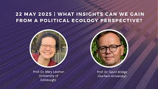 Webinar on Nature-Society 4: What insights can we gain from a political ecology perspective?