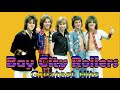 Bay City Rollers Greatest Hits- Best Of Bay City Rollers