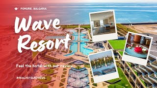 The best All inclusive hotel on the Black Sea - Review of Wave Resort 5 stars - 