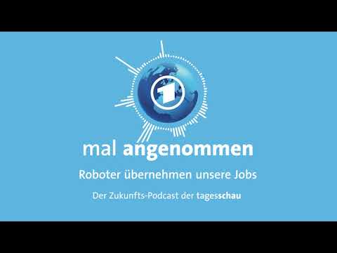 Roboter übernehmen Jobs? Was dann? | mal angenommen - tagesschau-Podcast