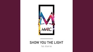 Show You the Light (feat. Efraim Leo)