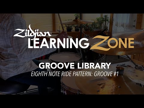 Zildjian Drum Set Method GROOVE LIBRARY: 8th Note Ride Pattern Groove #1